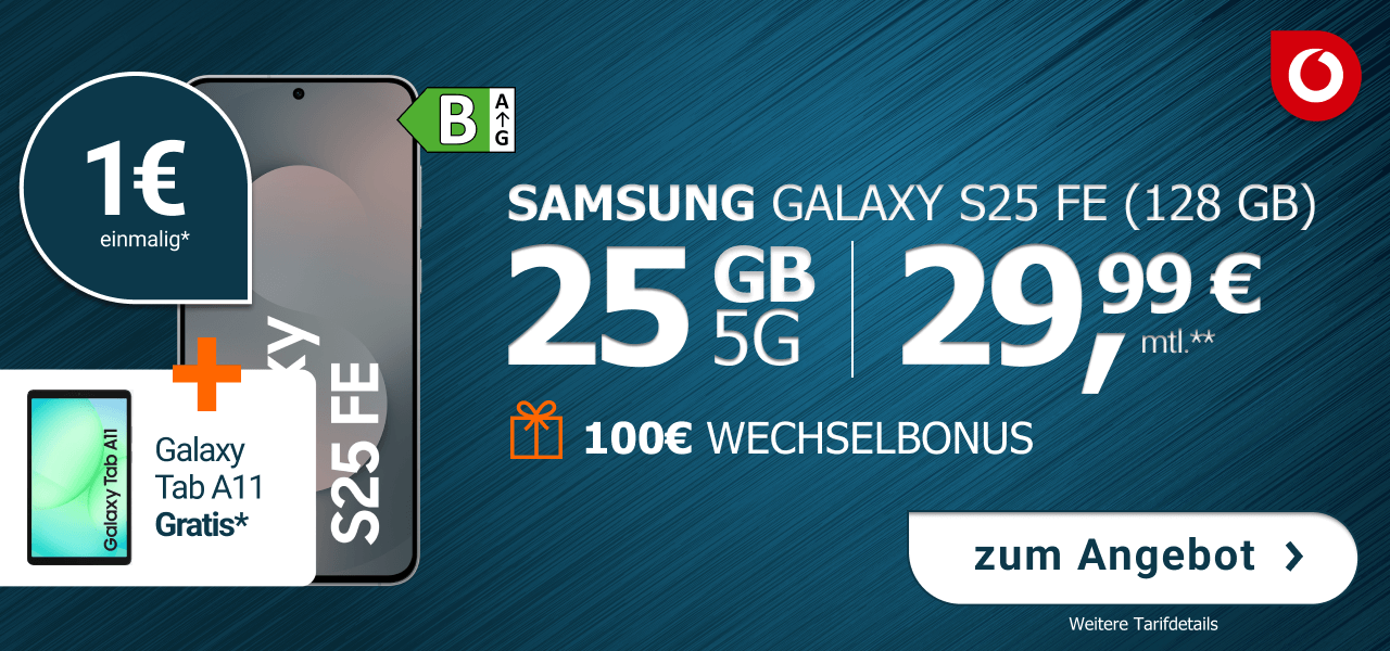 Vodafone-Angebot: Samsung Galaxy S25 FE 5G (128 GB) mit 25 GB 5G-Datenvolumen für 29,99 Euro im Monat und 1 Euro einmalig. Inklusive 100 Euro Wechselbonus und gratis Galaxy Tab A11.